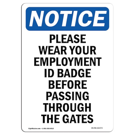 OSHA Notice Sign, NOTICE Please Wear Your Employment ID Badge, 18in X 12in Aluminum